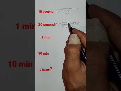 Ak 47 Drawing 10 Sec 10 Min 10 Hours Shorts