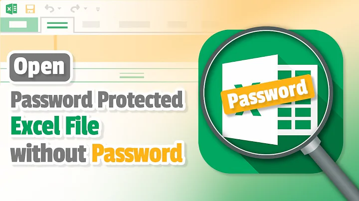 How to Open Password Protected Excel File without Password