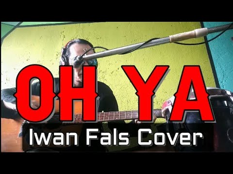 oh YA bang IWAN fals feat LEGEND  NASIB