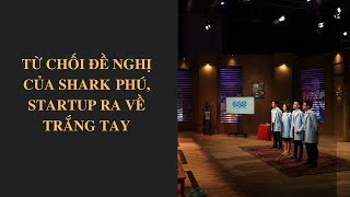 Shark Tank Việt Nam tập 15 - Startup từ chối đầu tư của cá mập vì cộng sự thiếu bản lĩnh