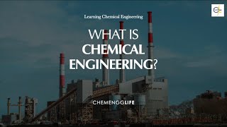 What is Chemical Engineering? | In a nutshell | Simplified | ChemEnggLife