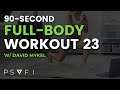 90 Second Total Body Workout #23 - Psychology-Fitness™ Training by PSYFI