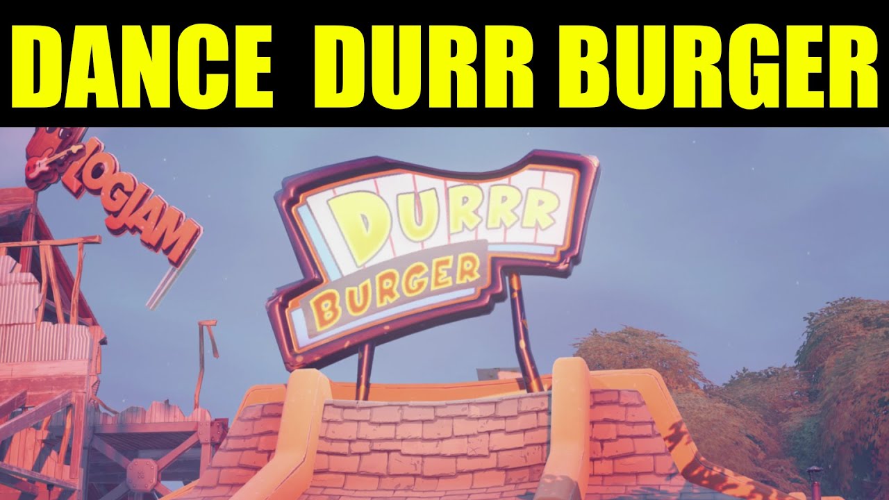 Dance In Durr Burger Kitchen Location Fortnite Youtube