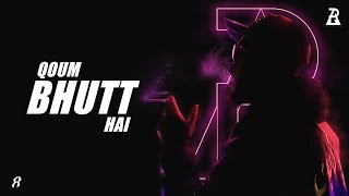 Qoum Bhutt Hai / Rap Demon / Official Music Video / Desi Hip Hop