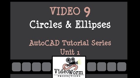 AutoCAD Tutorial Video 9: Circles and Ellipses