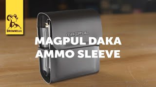 Product Spotlight: Magpul DAKA Ammo Sleeve