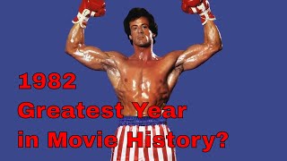 Why 1982 is Possibly the Greatest Year in Movie History
