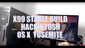 Yosemite OS X 10.10.4 X99 Stable Workstation Build (Hackintosh) Part 1 (SUBSCRIBE)