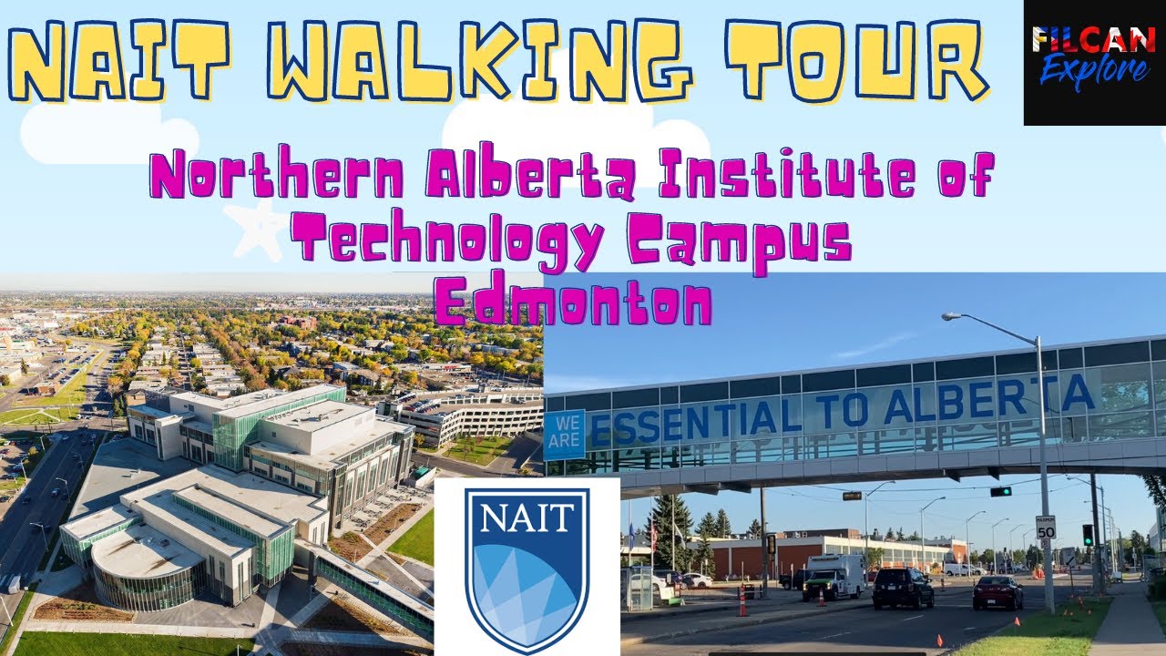 Northern Alberta Institute of Technology Walk Tour NAIT Campus Slow