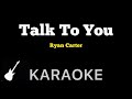 Carter Ryan - Talk To You | Karaoke Guitar Instrumental