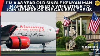 Im A 48 Year Old Kenyan Man In America Looking For A Wife She Can Even Join Me Here Or He Here
