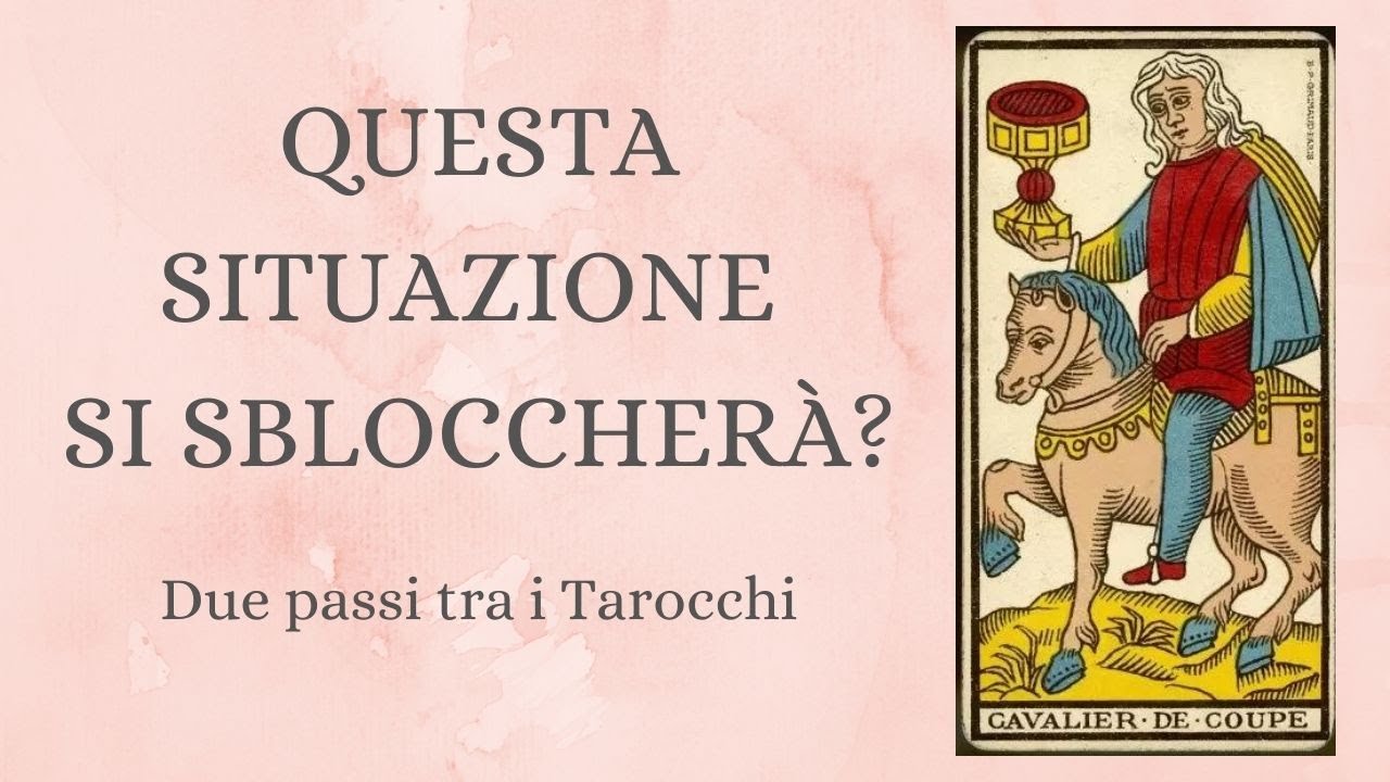 Questa situazione si sbloccherà? In che modo? Tarocchi Amore Interattivi