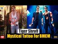 Bmcm actor tiger shroff has made a mystical tattoo for film with akshay kumar