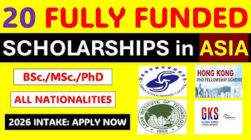 TOP 20 Fully Funded Scholarships in ASIA 2026: Urgent Deadlines (MEXT, GKS, CSC, HKPFS & More!)
