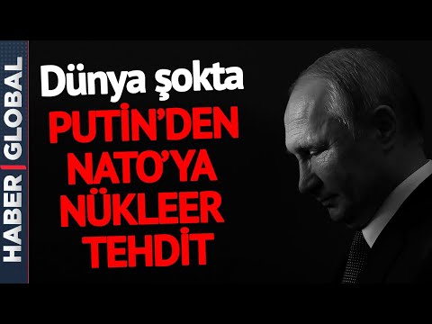 Rusya-Ukrayna Savaşı Çığrından Çıktı! Putin'den NATO'ya Nükleer Tehdit!