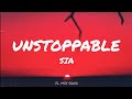 Sia  unstoppable lyrics