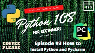 #3 How to install Python and PyCharm⚡ | in Hindi | in 2021 | Python 108: Zero to Superhero 🔥🔥