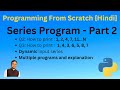 27 dynamic series with multiple gaps  how to understand the series pattern programs