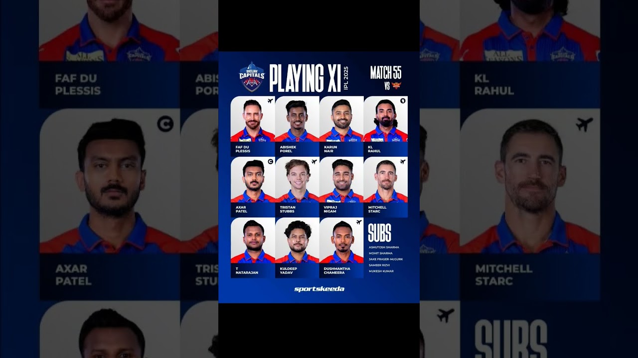 SRH vs DC Playing Xl IPL 2025