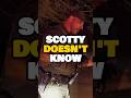 Scotty Doesn’t Know