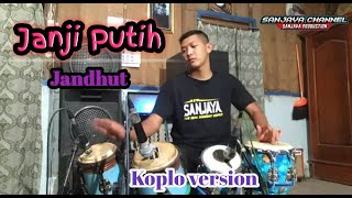 JANJI PUTIH KOPLO VERSION JANDHUT GAYENG - TIK TOK VIRAL BETA JANJI BETA JAGA