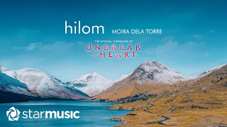 Hilom - Moira Dela Torre | Unbreak My Heart OST (Lyrics)