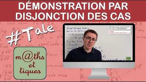 Démontrer une divisibilité  (Dém. par disjonction des cas) - Terminale - Maths expertes