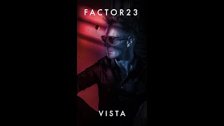 Factor23 Vista Album Preview
