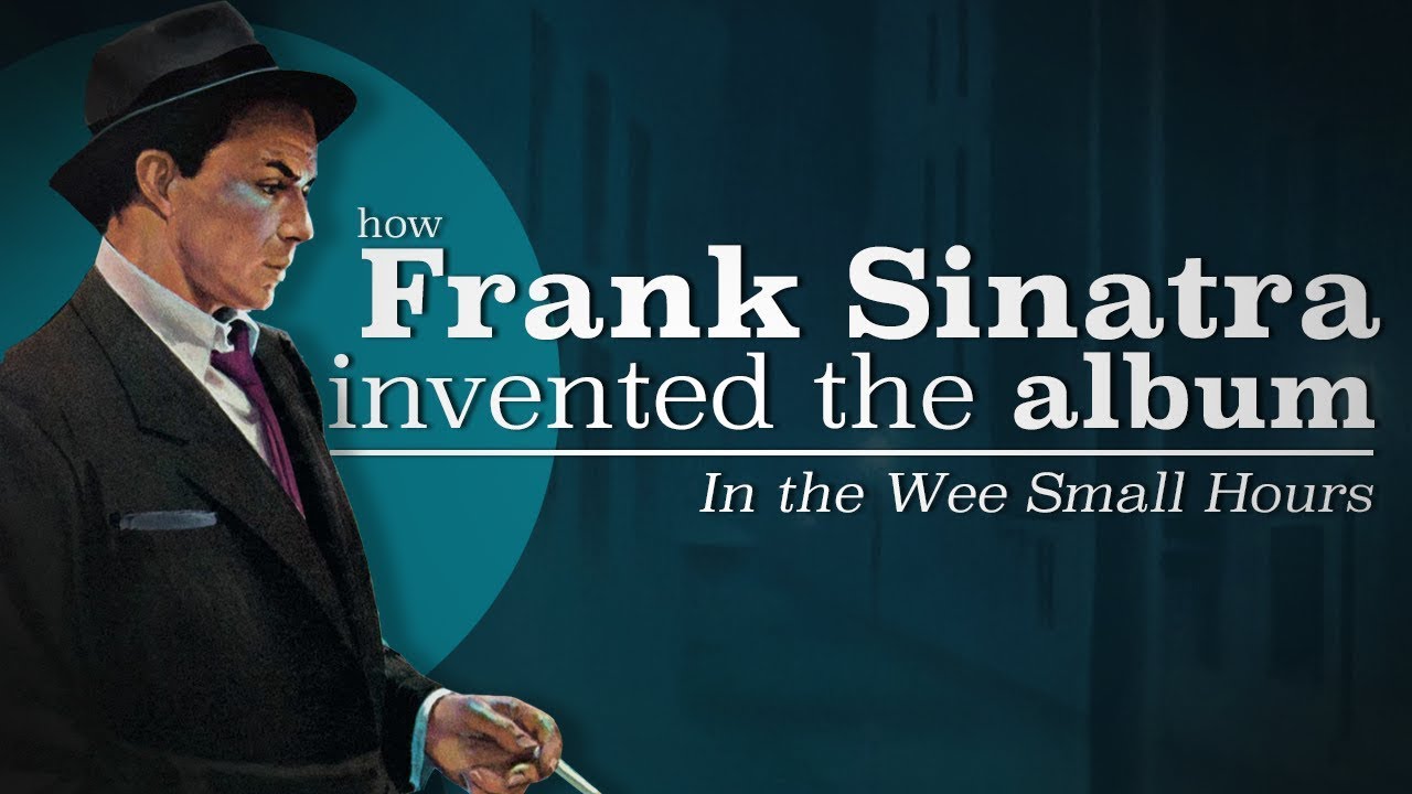 How Frank Sinatra Invented The Album That Eric Alper