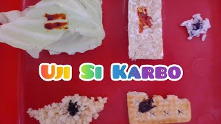 Percobaan sains 'Uji Si Karbo' Percobaan sains 'Uji Si Karbo'