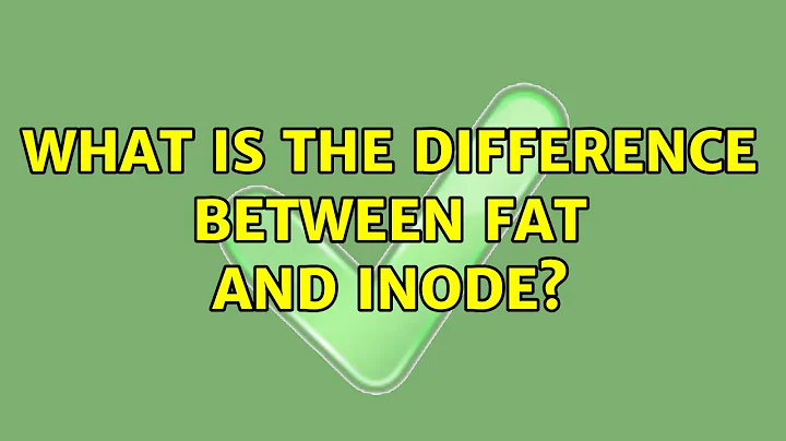 What is the difference between FAT and Inode?
