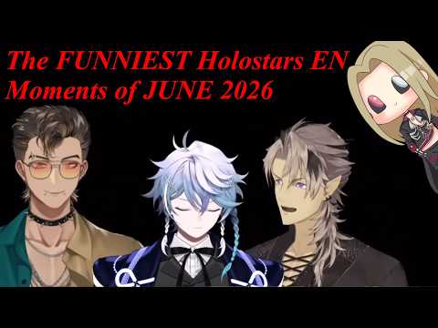 The FUNNIEST Holostars EN Moments of JUNE 2026  (Reaction)