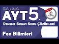 Mart 2026 - YKS 5. Deneme Sınavı AYT FEN BİLİMLERİ Çözüm Videoları