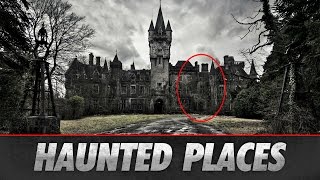 TOP 10 MOST HAUNTED PLACES IN THE WORLD