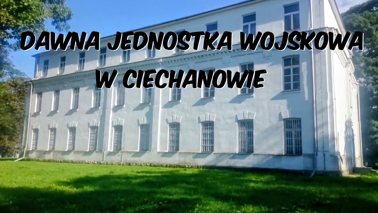 Dawna Jednostka Wojskowa w Ciechanowie