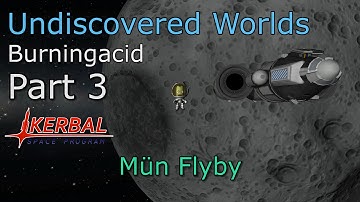KSP Undiscovered Worlds - Part 3 - Mün Flyby