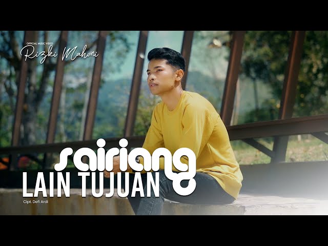 Rezki Mahoni - Sairiang Lain Tujuan (Official Music Video) class=