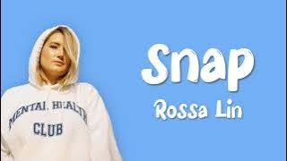 Download lagu Snap - Rossa Lin (Lyrics Video) | MemsicBox