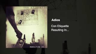 Video thumbnail of "CON ETIQUETTE - "Adios""