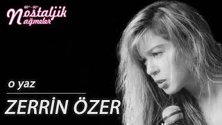 O Yaz - Zerrin Özer 1980 / Nostaljik Nağmeler