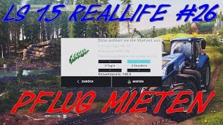 LS15 Reallife #26 - Pflug mieten