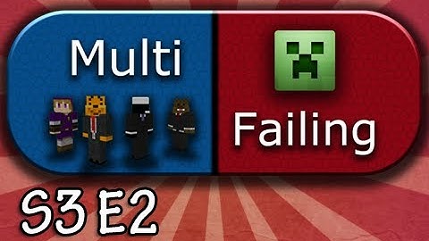 Minecraft Multi-Failing - w/Mitch & Friends S3E2 - Can