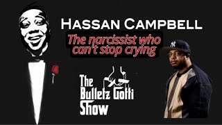 Hassan Campbell: The Narcissist Who Can't Stop Crying