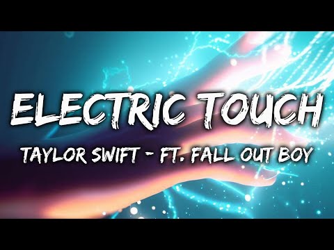Taylor Swift - Electric Touch Ft. Fall Out Boy (Lyrics) HD