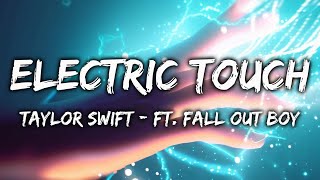 Taylor Swift - Electric Touch Ft. Fall Out Boy (Lyrics) HD