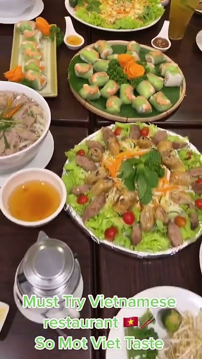 The Number One Vietnamese Restaurant So-Mot Viet Taste!