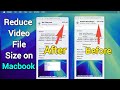 How to Reduce Video Size in MacBook | Reduce Screen Recording Size on Mac.