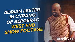 Adrian Lester in Cyrano de Bergerac | West End show footage