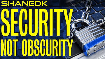 Security, Not Obscurity!