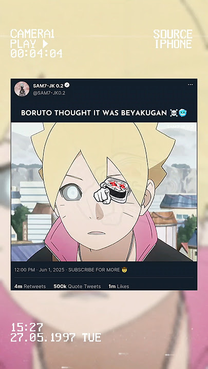 BORUTO THOUGHT IT WAS BEYAKUGAN ☠️🥶...